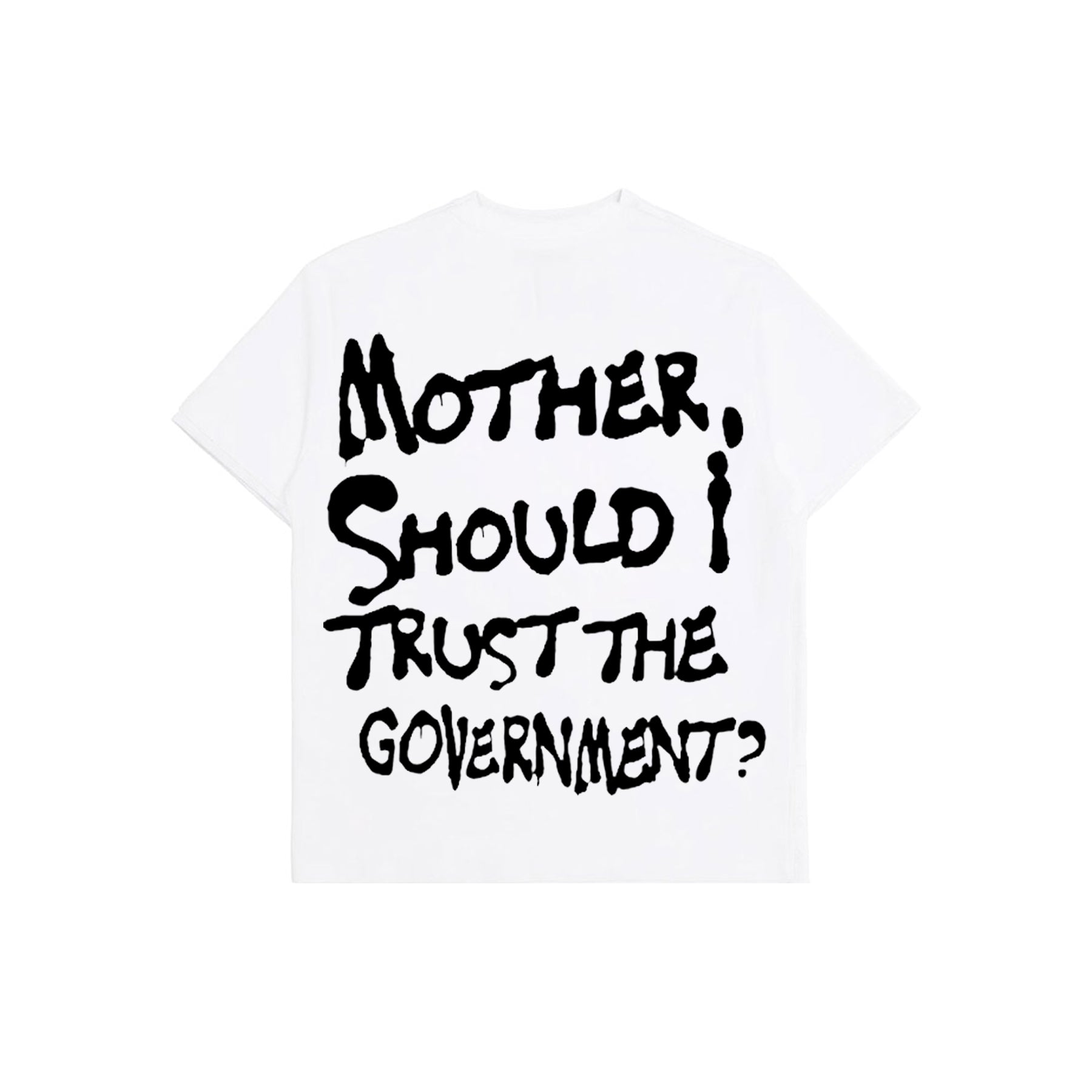 MOTHER, I TRUST THE GOVERNMENT PURELUCKX Shop